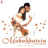 About Mohabbatein Love Themes (Instrumental) Song