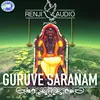 Guruve Saranam