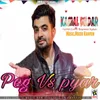 About Peg Vs Pyar Song