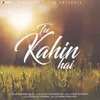 About Tu Kahin Hai Song