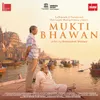 About Mukti Bhawan OST Song