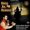 About Bhole Da Damroo Song