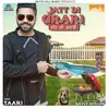 About Jatt Di Grari Song