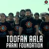 About Toofan Aala - Satyamev Jayate Water Cup Anthem Song