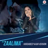 About Zaalima - Harshdeep Kaur Version Song