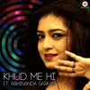 About Khud Me Hi Song