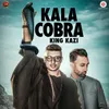 About Kala Cobra Song