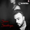 About Sunn Saathiya Song