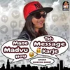 About Madvu Hoy Toh Message Karje Song