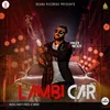 About Lambi Car Song