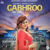 About Gabhroo Song