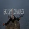 Ek Din Chalegi Saali (From "Flat 211")