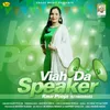About Viah Da Speaker Song