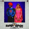 Super Singh Ji Aaye Aa