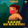 About Lakdi Ki Kaathi Song