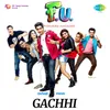 About Gachhi Song