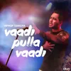 About Vaadi Pulla Vaadi Song
