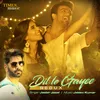 About Dil Le Gayee Redux Song
