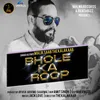 About Bhole Ka Roop Song