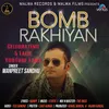 About Bomb Rakhiyan Song
