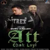 About Att Chak Layi Song