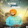 About Rabb Jahe Yaar Song
