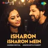 About Isharon Isharon Mein Song