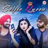 About Selfie Queen Song