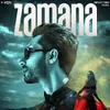 About Zamana Song