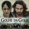 About Goldii Da Gold Song