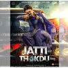 About Jatti Thokdu Song