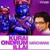 About Kurai Ondrum Illai Song