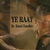 About Ye Raat Song