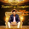 About Yaaran diya Yaariyan Song