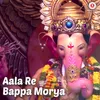 Aala Re Bappa Morya