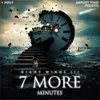 About 7 More Minutes Song