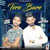 About Tere Bare Song