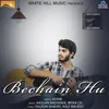 About Bechain Hu Song