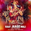 About Aa Gayi Raat Jaage Wali Song