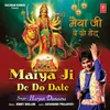 Maiya Ji De Do Date