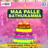 About Maa Palle Bathukamma Song