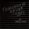 About Tomorrow Never Comes Song