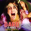 About DARD EK PAHELI Song