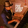 About The First Step Song