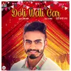 About Doli Wali Car Song