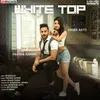 About White top Song