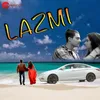 About Lazmi Song