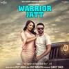 About Warrior Jatt Song