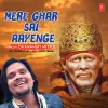 About Mere Ghar Sai Aayenge Song