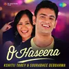 About O Haseena Song